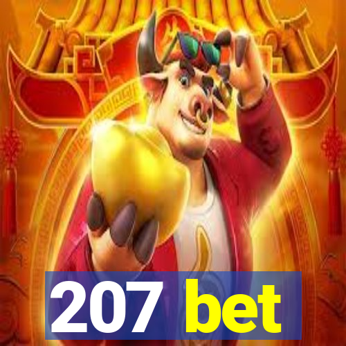 207 bet